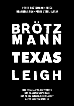 Brötzmann Texas Leigh